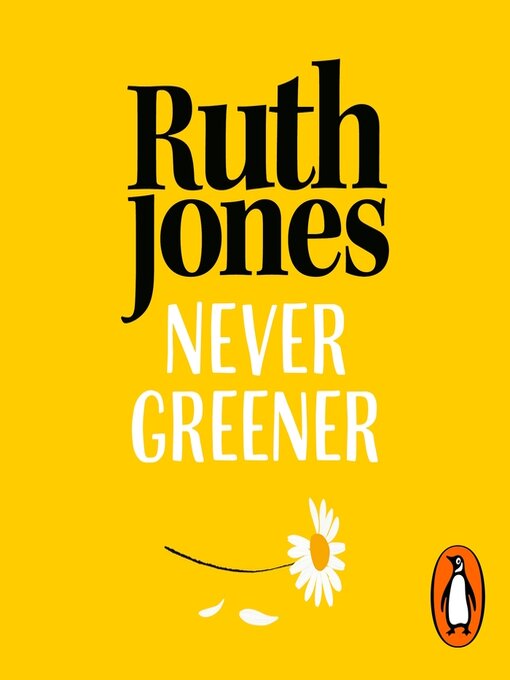 Title details for Never Greener by Ruth Jones - Wait list